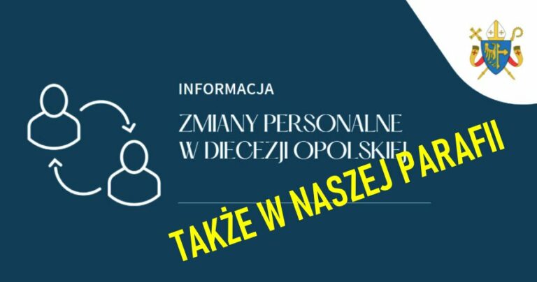 Zmiany personalne w naszej Parafii