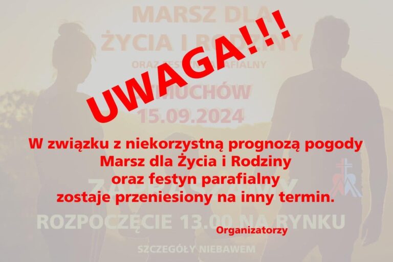 Zmiana terminu Marszu dla Życia i Rodziny oraz festynu parafialnego