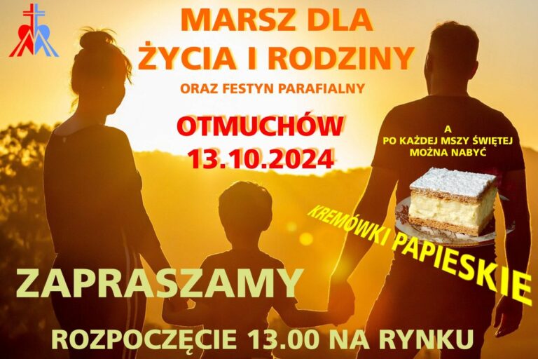 MARSZ DLA ŻYCIA I RODZINY oraz Festyn Parafialny